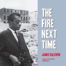 The Fire Next Time - James Baldwin