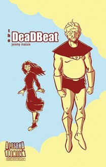 The Deadbeat - Jeremy Massie