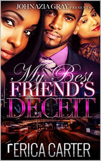 My Best Friend's Deceit - Erica Carter