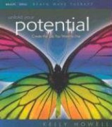 Unfold Your Potential - Kelly Howell