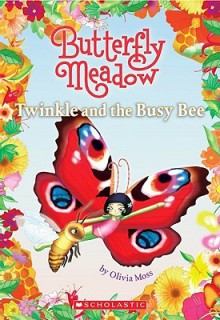 Twinkle and the Busy Bee - Olivia Moss, Helen Turner