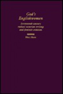 God's Englishwomen: Seventeenth Century Radical Sectarian Writing And Feminist Criticism - Hilary Hinds