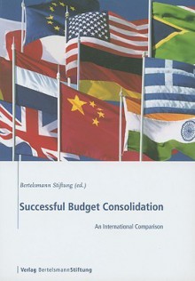 Successful Budget Consolidation: An International Comparison - Uwe Wagschal