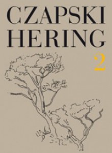 Czapski, Hering. Listy. Tom 2 - Ludwik Hering, Józef Czapski