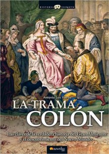 La trama Colon - Antonio Las Heras