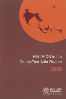 HIV/AIDS in the South-East Asia Region - World Health Organization