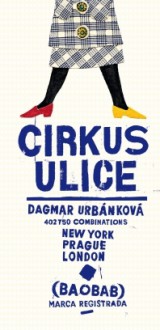 Cirkus ulice - Dagmar Urbánková