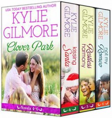 Clover Park Boxed Set 4-6 - Kylie Gilmore