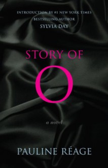 Story of O - Pauline Réage, Sylvia Day, Jean Paulhan