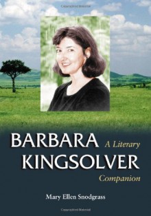 Barbara Kingsolver - Mary Ellen Snodgrass