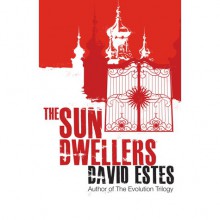 The Sun Dwellers - David Estes