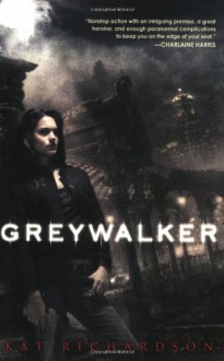 Greywalker - Kat Richardson, Mia Barron