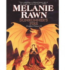 Sunrunner's Fire - Melanie Rawn