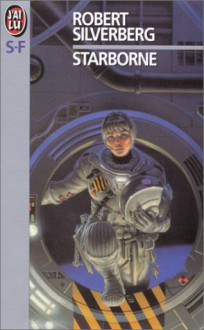 Starborne - Robert Silverberg, Isabelle Tolila