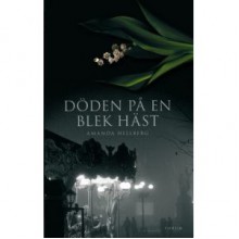 Döden på en blek häst - Amanda Hellberg