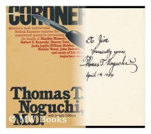 Coroner - 'Thomas T. Noguchi', 'Joseph Dimona'