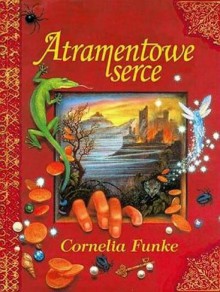 Atramentowe serce (paperback) - Cornelia Funke, Jan Koźbiał