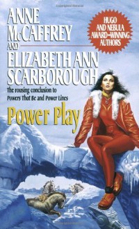 Power Play - Anne McCaffrey, Elizabeth Ann Scarborough