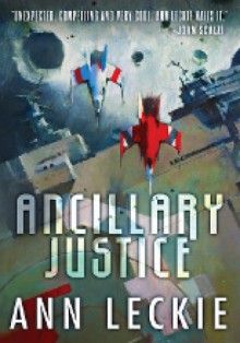 Ancillary Justice - Ann Leckie