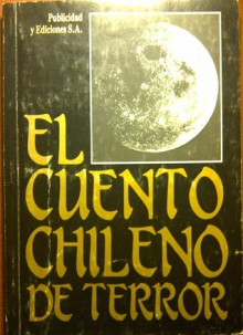 El Cuento Chileno de Terror - Various