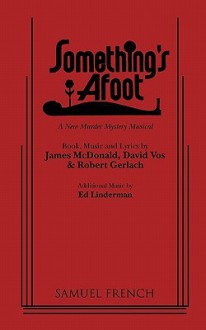 Something's Afoot - James McDonald