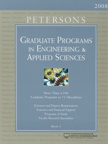 Peterson's Graduate Programs in Engineering & Applied Sciences 2008 (Book 5)) - Peterson's, Fern Oram