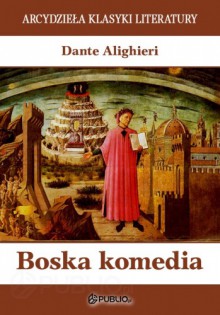 Boska komedia - Dante Alighieri