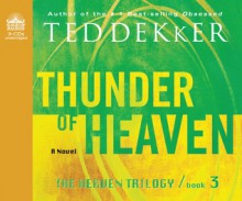 Thunder of Heaven (Library Edition) - Ted Dekker, Tim Gregory