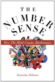 The Number Sense:How the Mind Creates Mathematics - Stanislas Dehaene