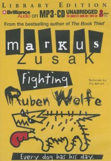 Fighting Ruben Wolfe - Markus Zusak