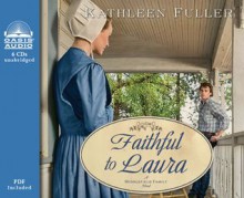 Faithful to Laura - Kathleen Fuller