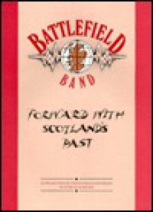 Battlefield Band: Forward With Scotland's Past (Personality Songbooks) - Music Sales Corp.