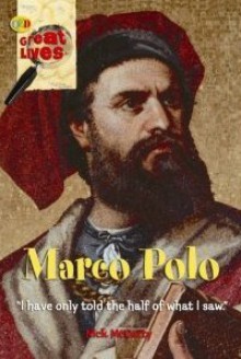 Marco Polo (QED Great Lives) - Nick McCarty