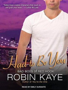 Had To Be You - Robin Kaye, Emily Durante