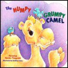 Humpy Grumpy Camel, Shaped Paperback Bks (Shaped Paperback Books) - Christine Harder Tangvald, Kathleen Patterson