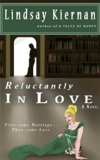 Reluctantly In Love - Lindsay Kiernan