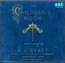 The Children's Book - A.S. Byatt, Rosalyn Landor