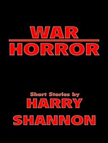 War/Horror - Harry Shannon