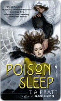 Poison Sleep - Tim Pratt