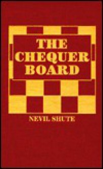 Chequer Board - Nevil Shute