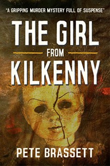 The Girl From Kilkenny - Pete Brassett