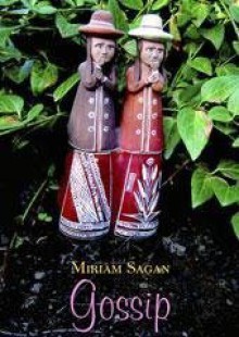 Gossip - Miriam Sagan