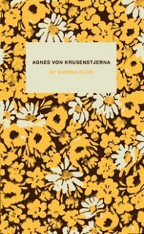 Av samma blod - Agnes von Krusenstjerna