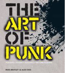 The Art of Punk - Russell Bestley, Alex Ogg