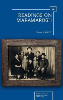 Readings on Maramarosh - Marat Grinberg, Elieser Slomovic, Caryn Landy, Aryeh Cohen, Steven M Lowenstein