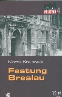 Festung Breslau - Marek Krajewski