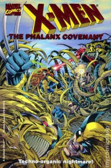 X-Men: Phalanx Covenant - Scott Lobdell, Chris Cooper, Fabian Nicieza, Todd Dezago, John Romita, Joe Madureira, Lee Weeks, John Royle