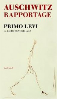 Auschwitz rapportage - Primo Levi