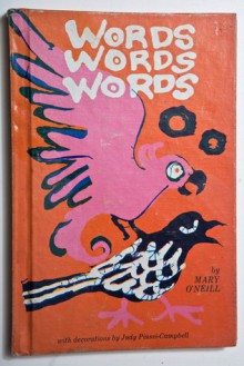 Words Words Words - Mary O'Neill, Judy Piussi-Campbell