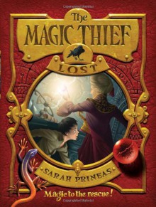 The Magic Thief: Lost - Sarah Prineas